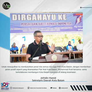 Berita - Nasional, Pemko Batam Ajak Persatuan Ahli Farmasi Indonesia Kota Batam Berkolaborasi Membangun Batam, Batam